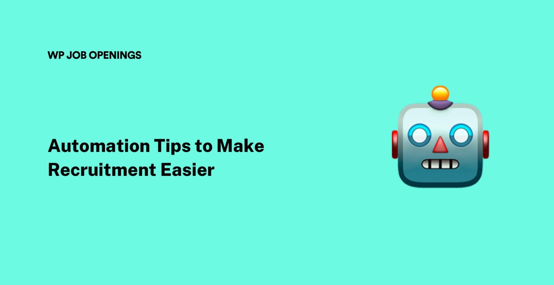 The Top 5 Automation Tips to Make Recruitment Easier