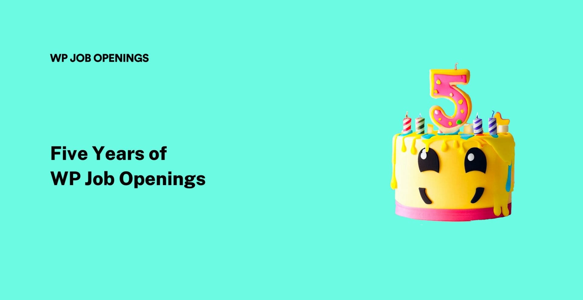 Fantastic Five Years of WP Job Openings Plugin